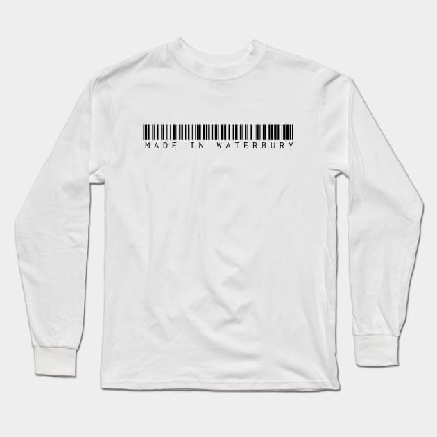 Made in Waterbury Long Sleeve T-Shirt by Novel_Designs